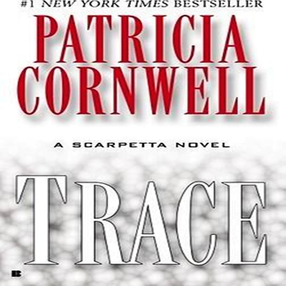 Trace By Patricia Cornwell - Khazanay