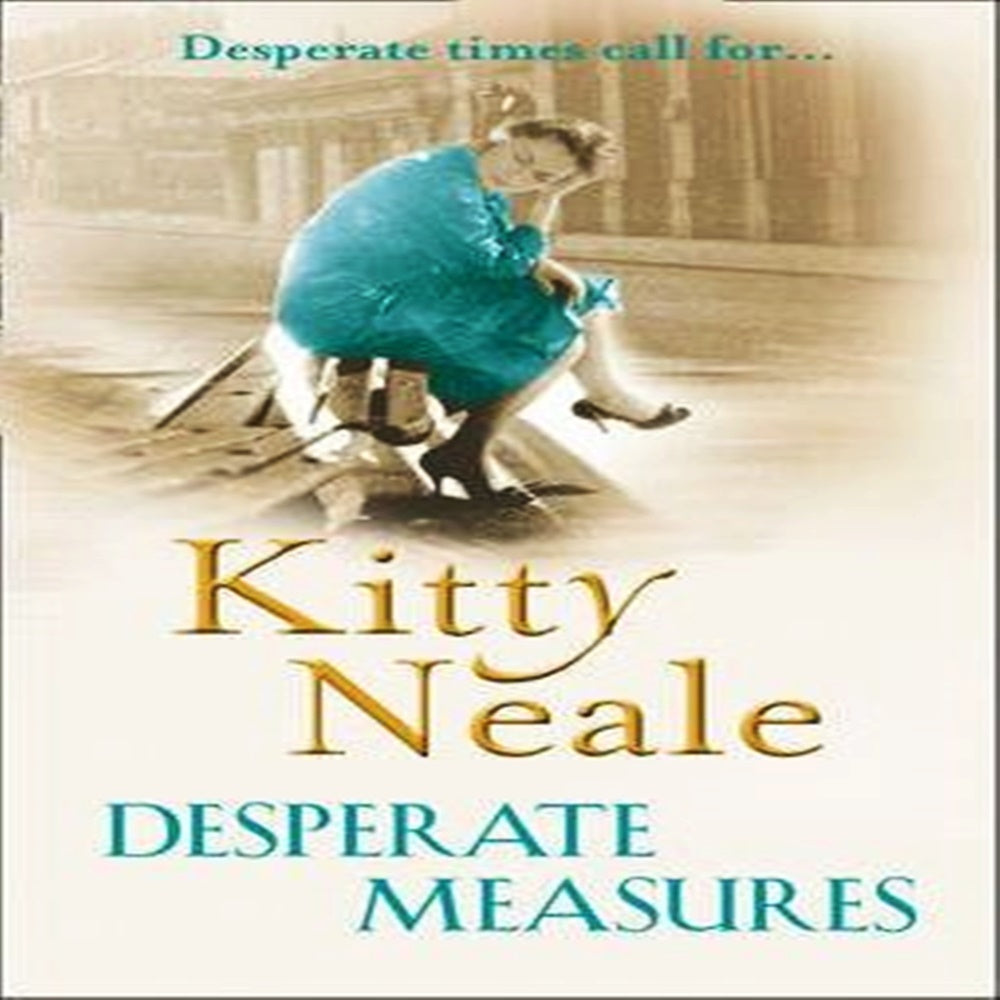 Desperate Measures By Kitty Neale - Khazanay