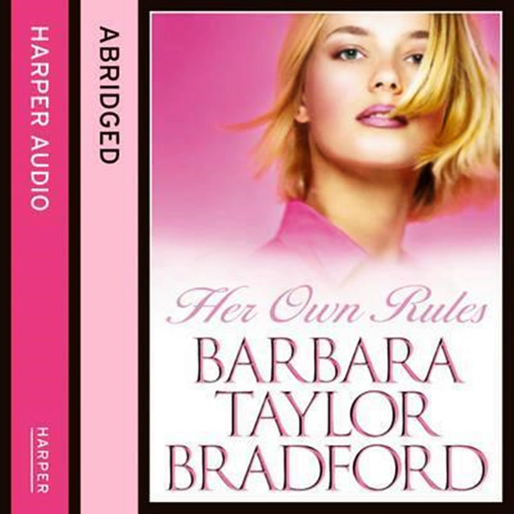 Her Own Rules By Barbara Taylor Bradford - Khazanay