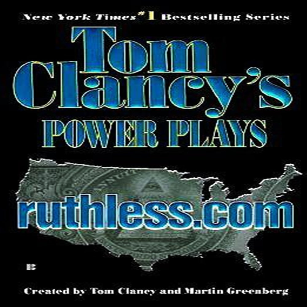 Ruthless.com By Tom Clancy