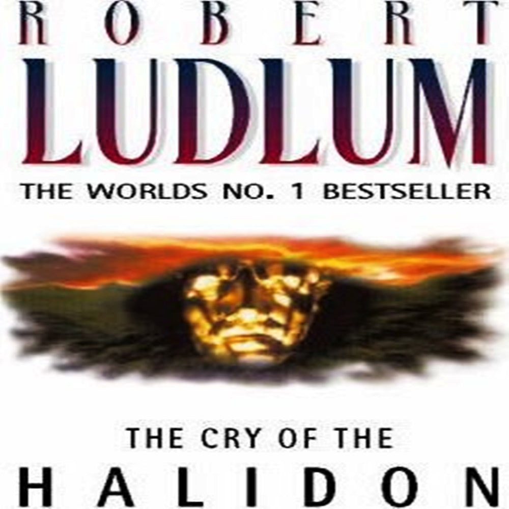 The Cry Of The Halidon By Robert Ludlum - Khazanay