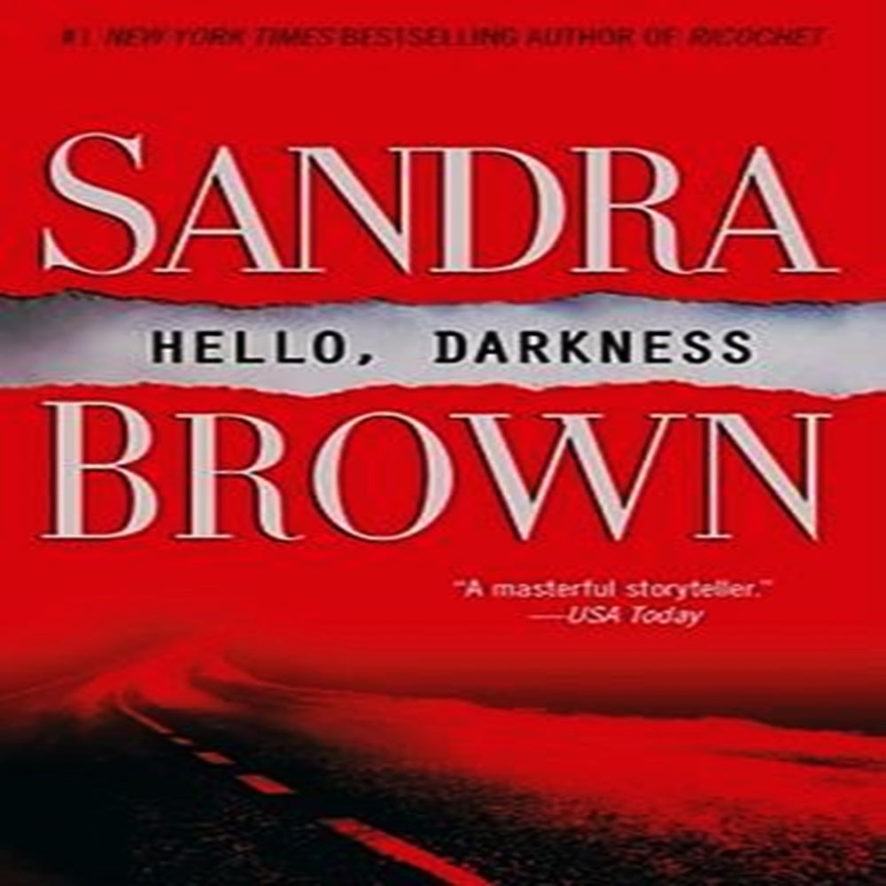 Hello, Darkness By Sandra Brown - Khazanay