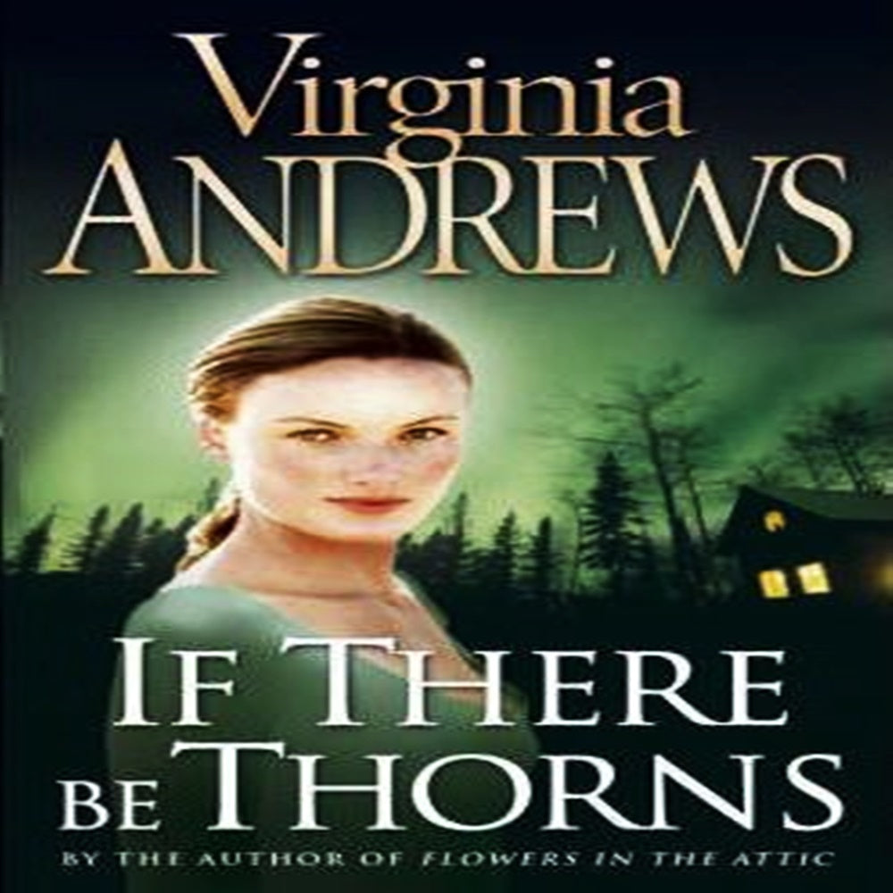 If There Be Thorns By Virginia Andrews - Khazanay