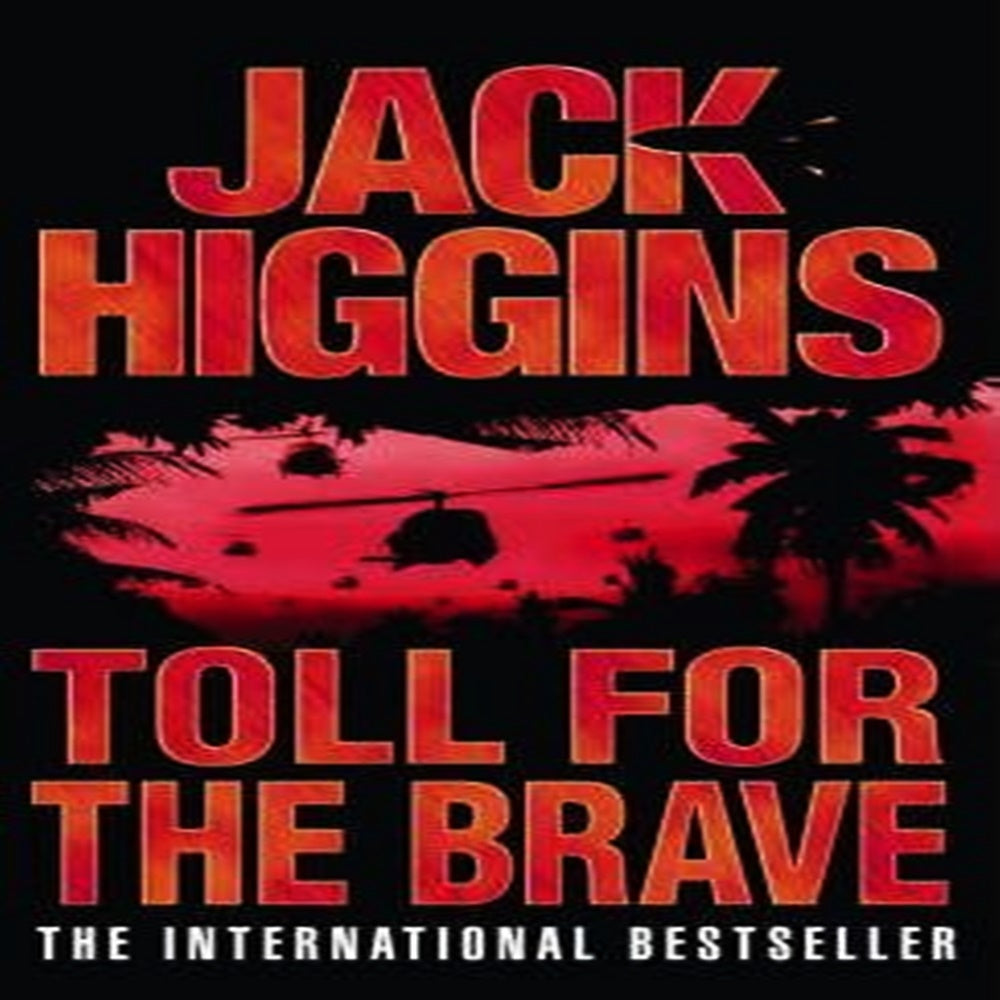 Toll For The Brave By Jack Higgins - Khazanay