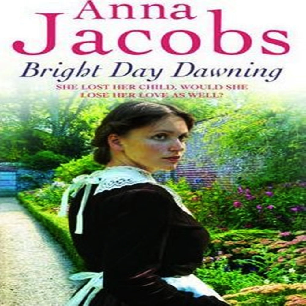 Bright Day Dawning By Anna Jacobs - Khazanay