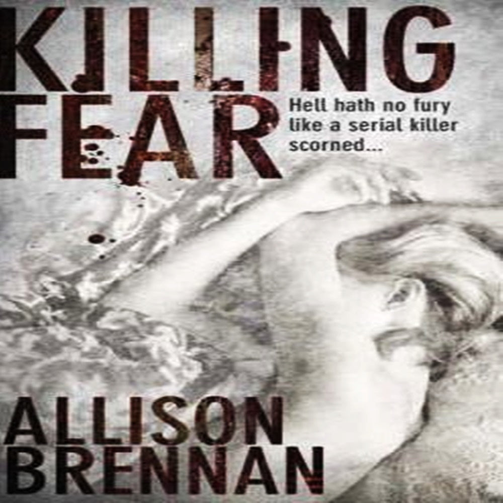 Killing Fear By Allison Brennan - Khazanay