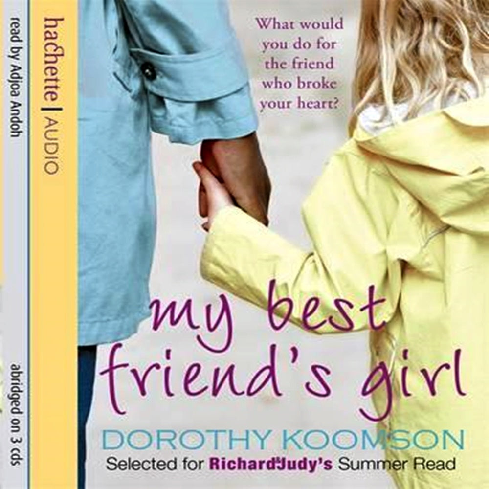 My Best Friend's Girl By Dorothy Koomson - Khazanay